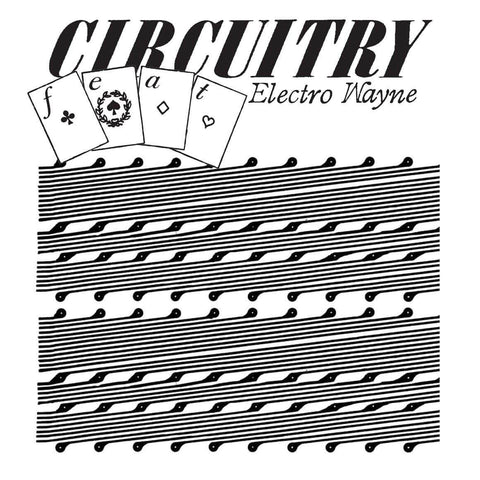 Circuitry ft. Electro Wayne - III LP Vinyl - Vinyl Record
