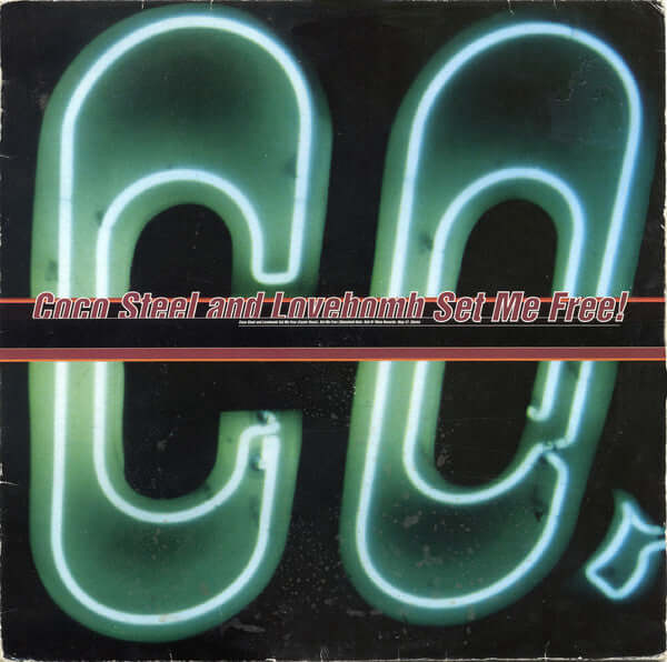 Coco Steel & Lovebomb - Set Me Free! Vinyl