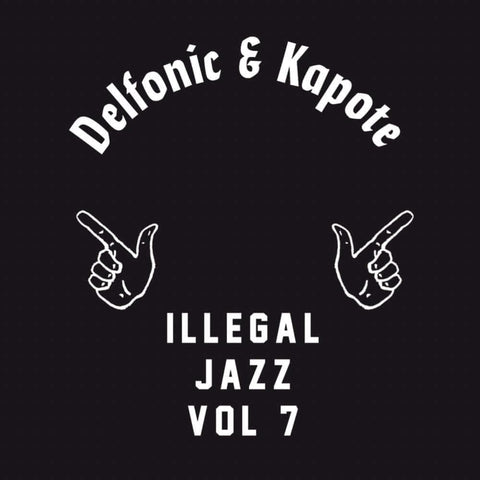 Delfonic & Kapote - Illegal Jazz Vol 7 - Artists Delfonic & Kapote Genre Disco, Edits Release Date 24 Mar 2023 Cat No. IJR007 Format 12" Vinyl - Illegal Jazz Recordings - Illegal Jazz Recordings - Illegal Jazz Recordings - Illegal Jazz Recordings - Vinyl Record
