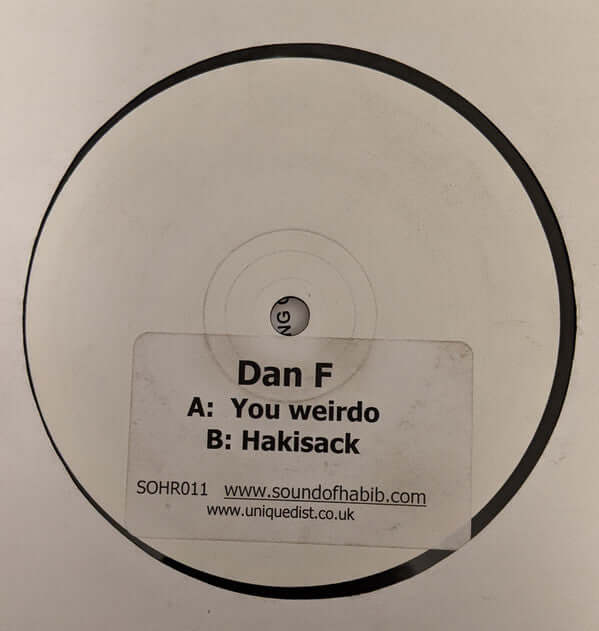 Dan F - You Weirdo / Hakisack Vinyl