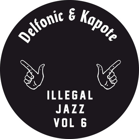 Delfonic & Kapote - Illegal Jazz Vol. 6 Vinyl - Vinyl Record