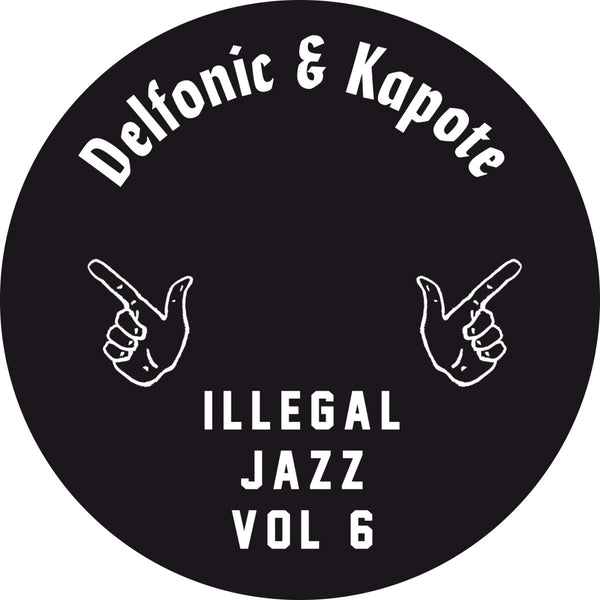 Delfonic & Kapote - Illegal Jazz Vol. 6 Vinyl