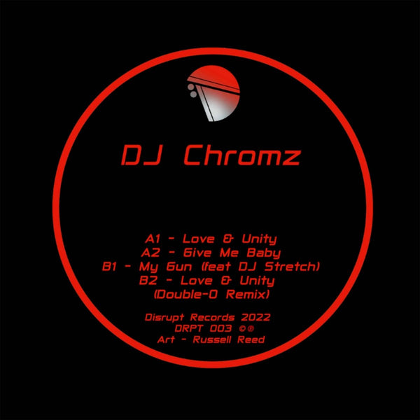 DJ Chromz - Love & Unity Vinyl