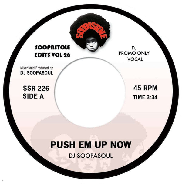 DJ Soopasoul - Push 'Em Up Now 7" Vinyl