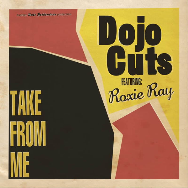 Dojo Cuts (ft. Roxie Ray) - Take From Me Vinyl