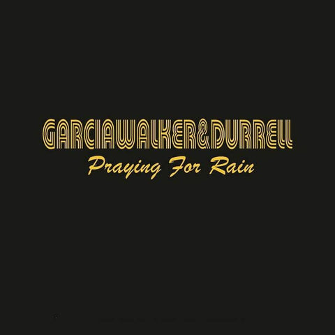GarciaWalker&Durrell - Praying For Rain Vinyl - Vinyl Record