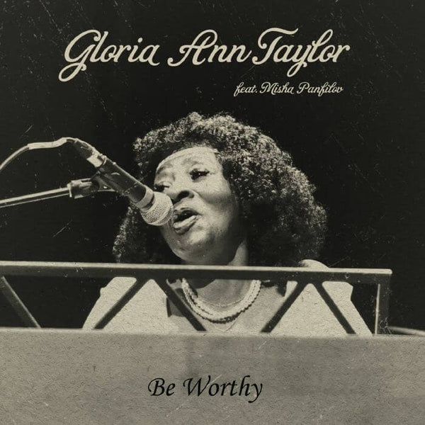Gloria Ann Taylor - Be Worthy Vinyl