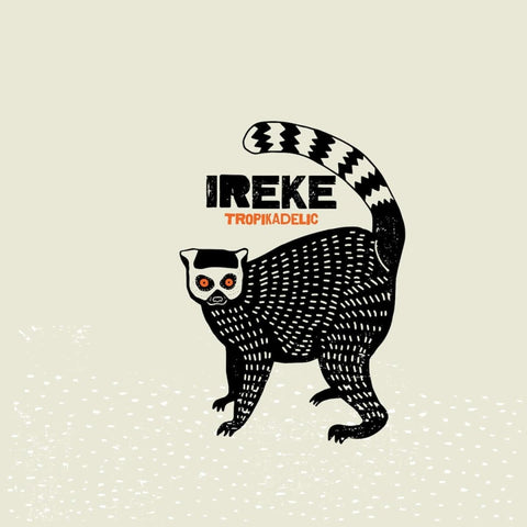 Ireke - Tropikadelic Vinyl - Vinyl Record