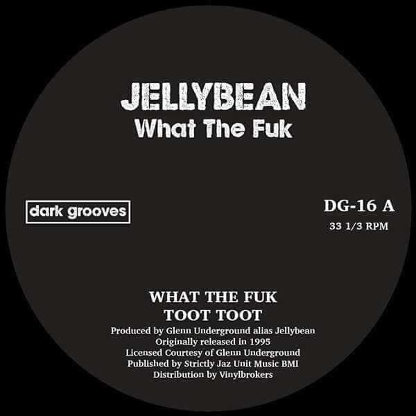 Jellybean - What The Fuk Vinyl