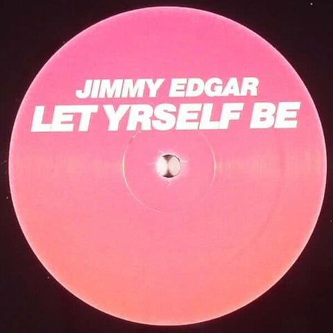 Jimmy Edgar - Let Yrself Be Vinyl - Vinyl Record