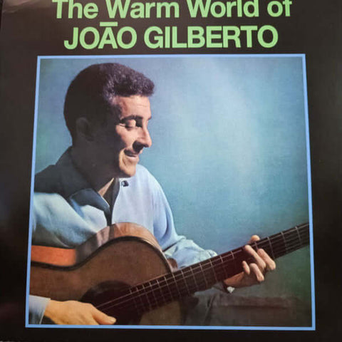 João Gilberto - The Warm World Of João Gilberto Vinyl - Vinyl Record