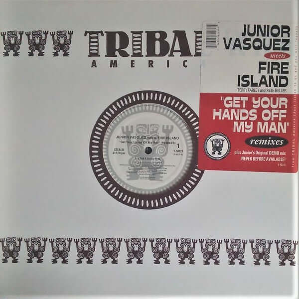 Junior Vasquez Meets Fire Island - Get Your Hands Off My Man (Remixes) Vinyl
