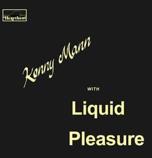 Kenny Mann With Liquid Pleasure - Kenny Mann with Liquid Pleasure LP Vinyl