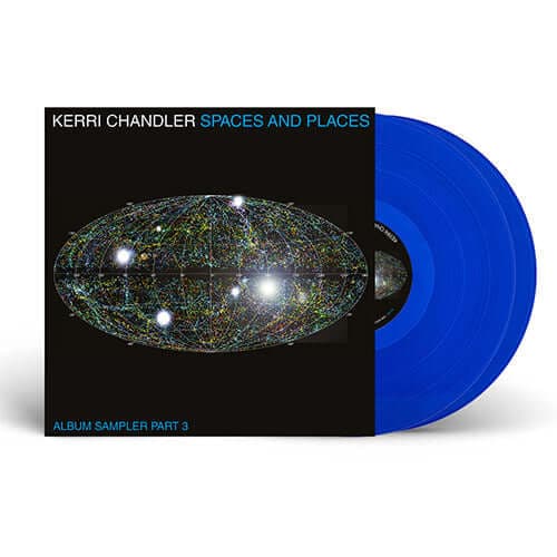 Kerri Chandler - Spaces And Places: Album Sampler 3 (Blue) Vinyl