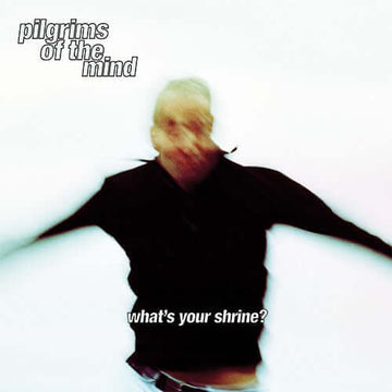 Pilgrims Of The Mind - What's Your Shrine? - Artists Pilgrims Of The Mind Genre House, Electronica, Downtempo Release Date 9 Dec 2022 Cat No. HSREC005 Format 2 x 12