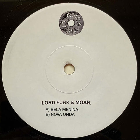 Lord Funk & Moar - Bela Menina / Onda Nova Vinyl - Vinyl Record