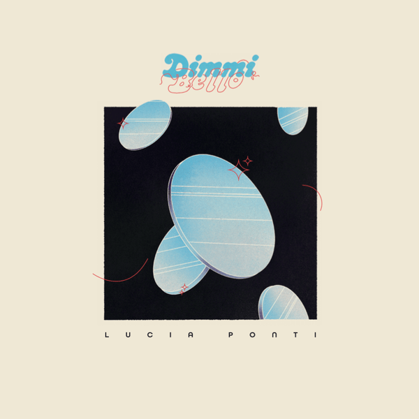 Lucia Ponti - Dimmi Bello Vinyl