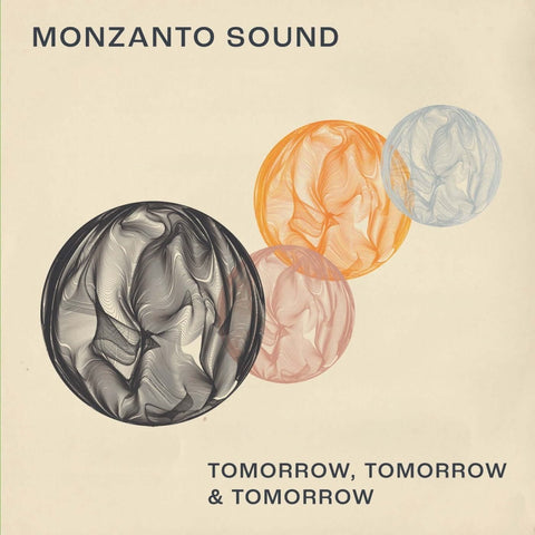 Monzanto Sound - Tomorrow, Tomorrow and Tomorrow Vinyl - Vinyl Record