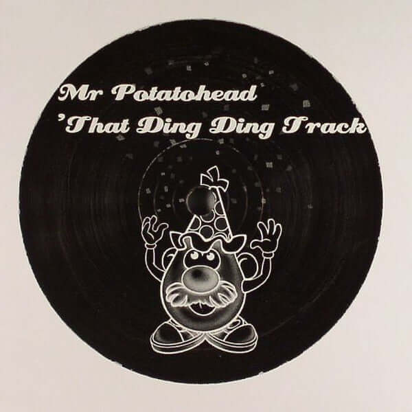 Mr. Potato Head - That Ding Ding Track Vinyl