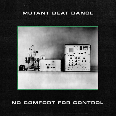 Mutant Beat Dance - No Comfort For Control Vinyl - Vinyl Record