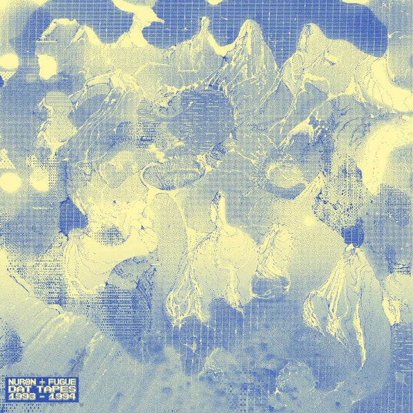 Nuron / Fugue - DAT Tapes 1993 - 1994 Vinyl