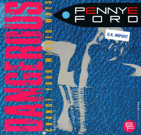 Penny Ford - Dangerous / Change Your Wicked Ways Vinyl - Vinyl Record