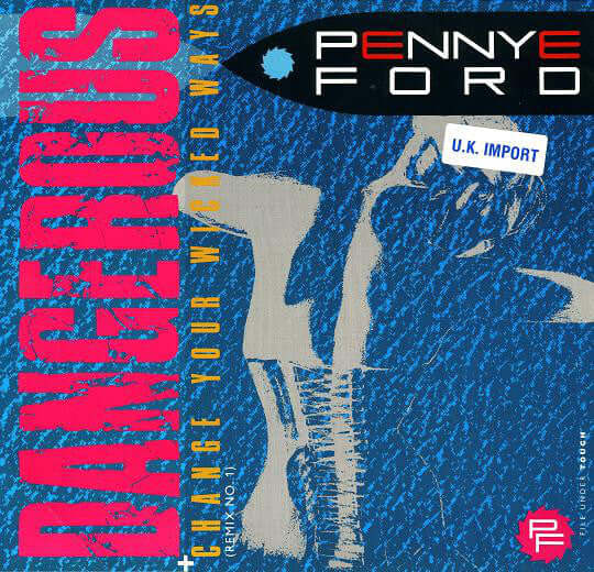 Penny Ford - Dangerous / Change Your Wicked Ways Vinyl