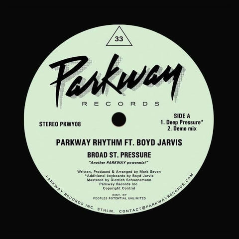 Parkway Rhythm - Broad Street Pressure - Details Amazing house cuts ! - a collaboration between label boss Mark Seven and recently deceased dance music legend Boyd Jarvis. Tip! Vinyl, 12", EP Details Amazing house cuts... - Parkway Rhythm - Parkway Rhythm - Vinyl Record