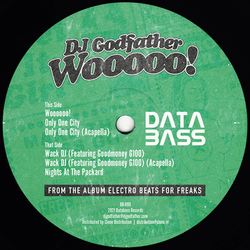 DJ Godfather - Wooooo - Artists DJ Godfather Genre Miami Bass, Ghetto House Release Date 3 June 2022 Cat No. DB-099 Format 12