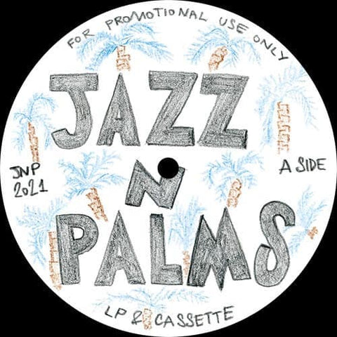 Jazz N Palms - Jazz N Palms 04 - Artists JAZZ N PALMS Genre Nu-Disco, Jazz-Funk Release Date 14 Dec 2021 Cat No. JNP04 Format 12" Vinyl - Jazz N Palms - Jazz N Palms - Jazz N Palms - Jazz N Palms - Vinyl Record