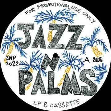 JAZZ N PALMS - JAZZ N PALMS 06 - Artists Jazz N Palms Genre Edits, Disco Release Date 4 February 2022 Cat No. JNP06 Format 12