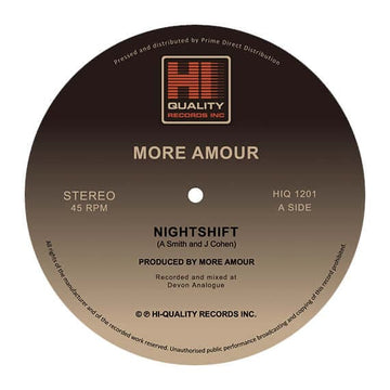 More Amour - Nightshift / Don't Look Down - Artists More Amour Genre Disco, Nu-Disco Release Date 25 Nov 2022 Cat No. HIQ1201 Format 12