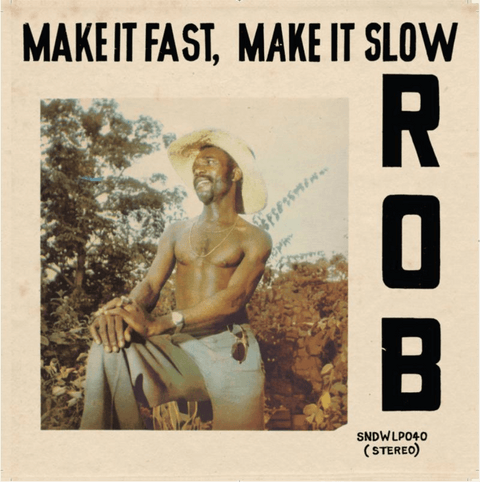 Rob - Make It Fast, Make It Slow Vinyl - Vinyl Record