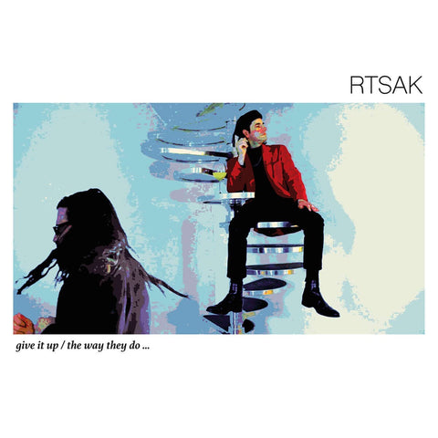 RTSAK - Give It Up / The Way They Do Vinyl - Vinyl Record