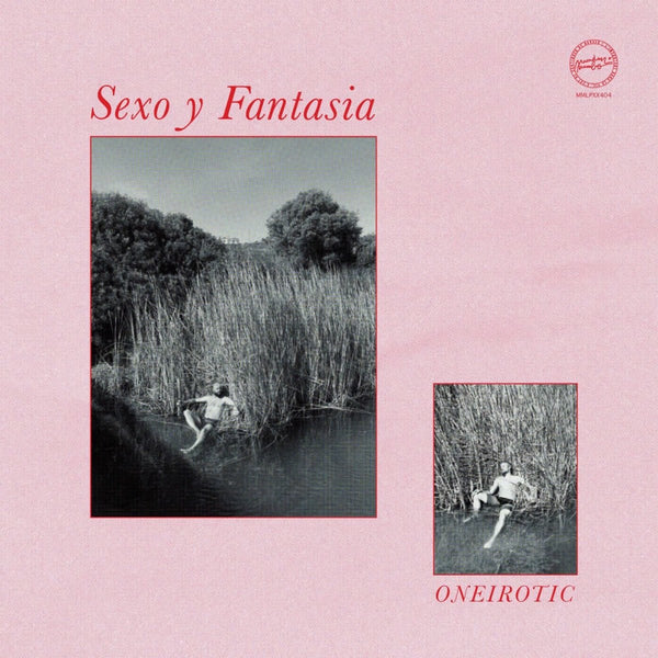 Sexo Y Fantasia - Oneirotic Vinyl