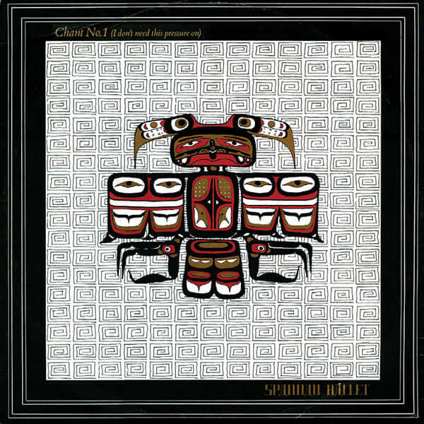 Spandau Ballet - Chant No. 1 (I Don't Need This Pressure On) Vinyl