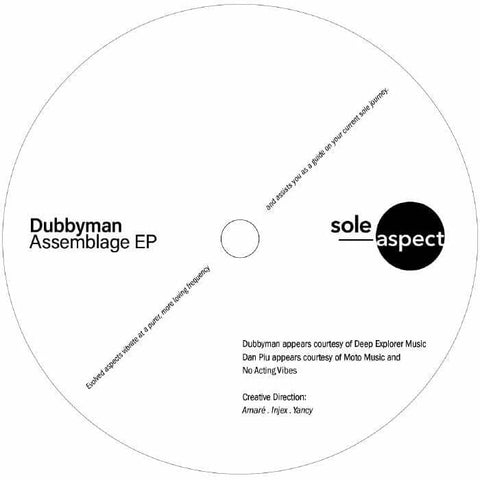 Dubbyman - Assemblage - Artists Dubbyman Genre Deep House, Downtempo Release Date 25 November 2022 Cat No. SA 001 Format 12" Vinyl - Sole Aspect - Sole Aspect - Sole Aspect - Sole Aspect - Vinyl Record