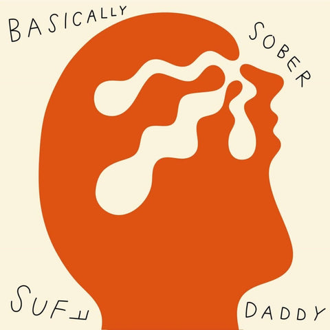 Suff Daddy - Basically Sober Vinyl - Vinyl Record
