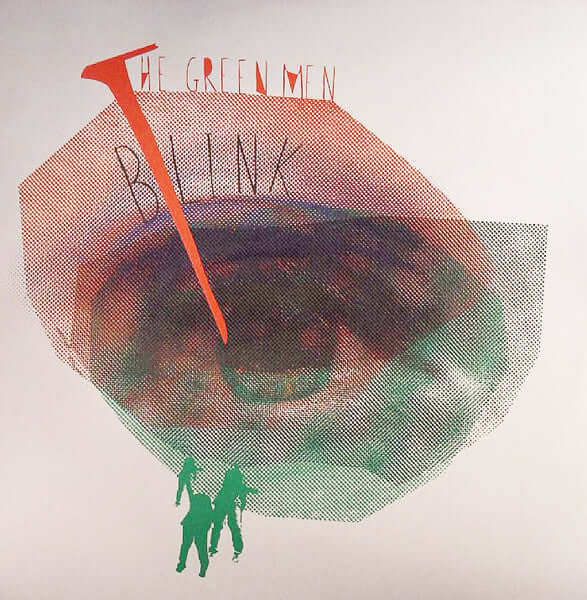 The Green Men - Blink Vinyl