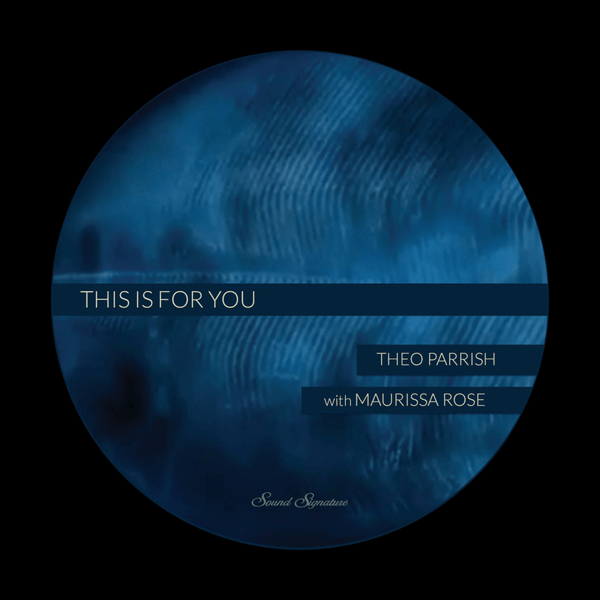 Theo Parrish, Maurissa Rose - This Is For You Vinyl
