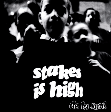 De La Soul - Stakes Is High - Artists De La Soul Genre Hip-Hop, Reissue Release Date 2 Jun 2023 Cat No. RMM0541 Format 12