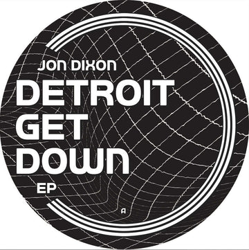 Jon Dixon - Detroit Get Down EP - With all that has happened in 2020 and 2021, music continues to allow me to focus on only that as I create it. It helped me get through this pandemic
