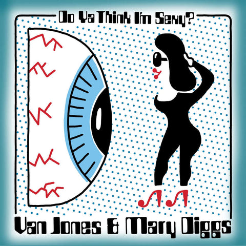 Van Jones & Mary Diggs - Do Ya Think I'm Sexy / Hypnotized 7" Vinyl - Vinyl Record