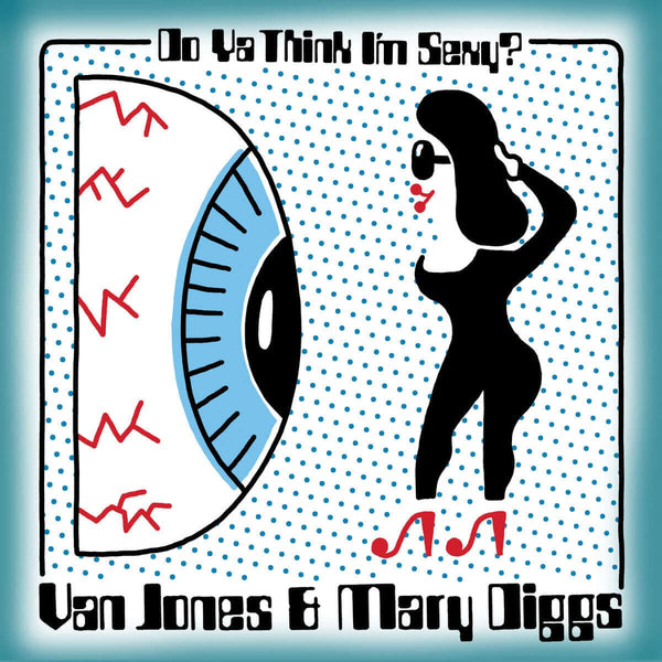 Van Jones & Mary Diggs - Do Ya Think I'm Sexy / Hypnotized 7" Vinyl