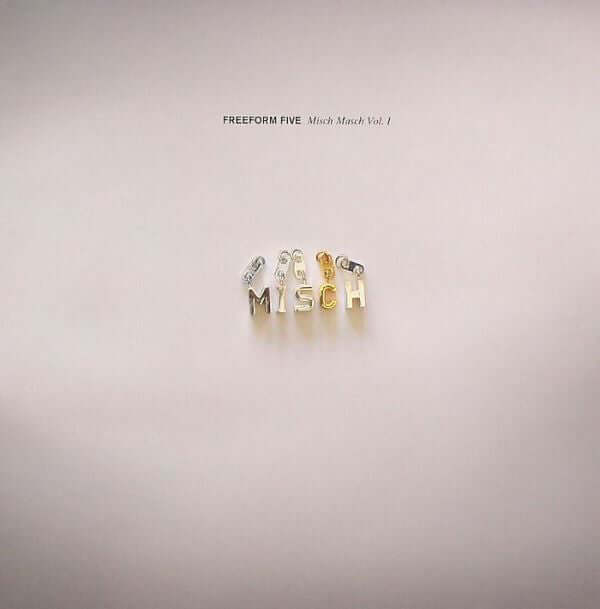 Various - Freeform Five Misch Masch Vol. I Vinyl