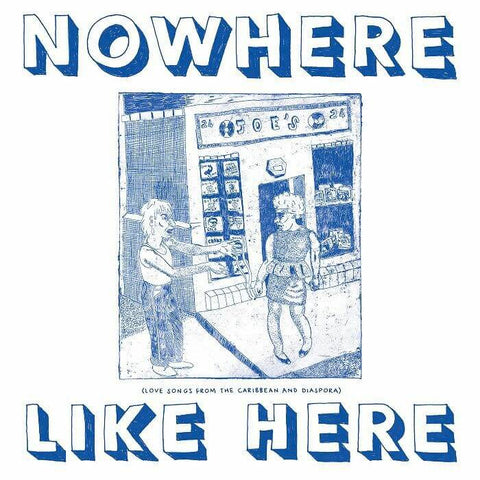Various - Nowhere Like Here: Love Songs From The Caribbean & Diaspora Vinyl - Vinyl Record