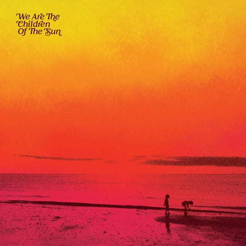 Various - We Are The Children Of The Sun Vinyl - Vinyl Record