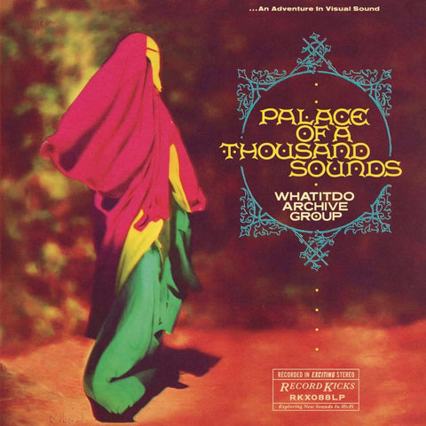 Whatitdo Archive Group - Palace Of A Thousand Sounds Vinyl - Vinyl Record