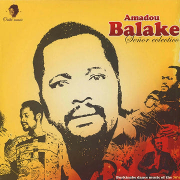 Amadou Balake - Señor Eclectico - Artists Amadou Balake Style Afro-Cuban, Funk Release Date 1 Jan 2008 Cat No. ORK005 Format 12