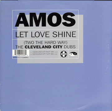 Amos : Let Love Shine (Two The Hard Way) (The Cleveland City Dubs) (10